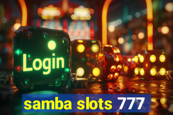 samba slots 777